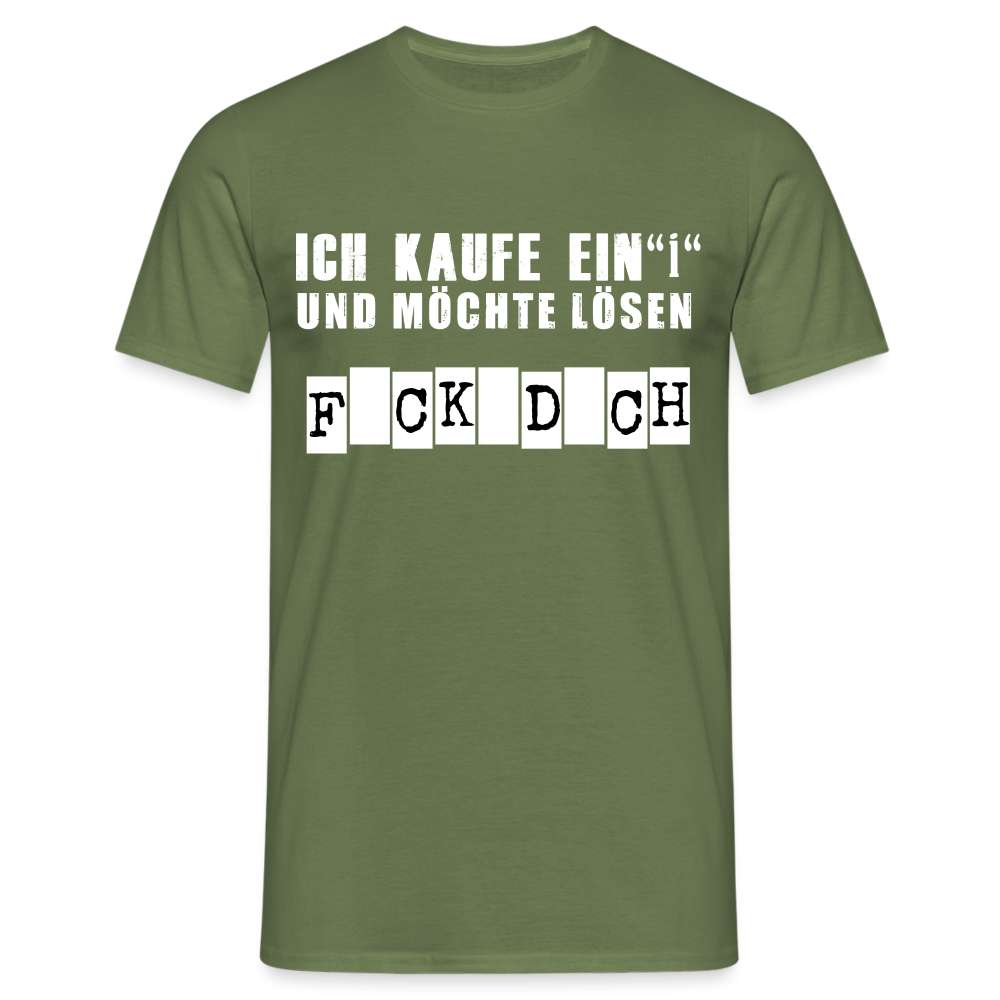 Ich kaufe ein "I" und möchte lösen Sarkasmus Lustiges T-Shirt - Militärgrün