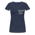 Wein T-Shirt Kann Spuren von Wein enthalten Lustiges Frauen Premium T-Shirt - Navy
