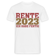 Rente 2023 Ich habe fertig Ruhestand Rentner Geschenk T-Shirt - weiß