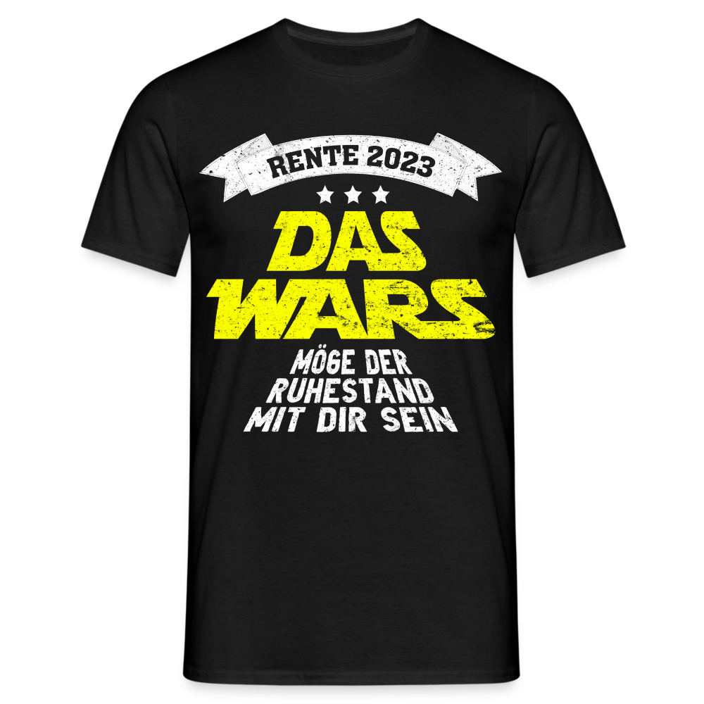 Rentner 2023 DAS WARS Ruhestand Pension Rente 2023 Geschenkidee Männer T-Shirt - Schwarz