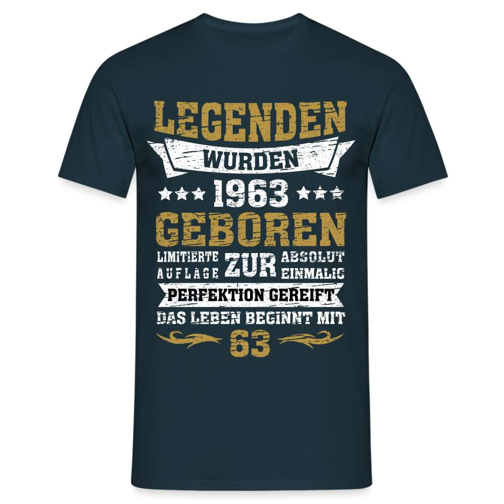 63. Geburtstag Legenden wurden 1963 geboren Geschenk T-Shirt - Navy