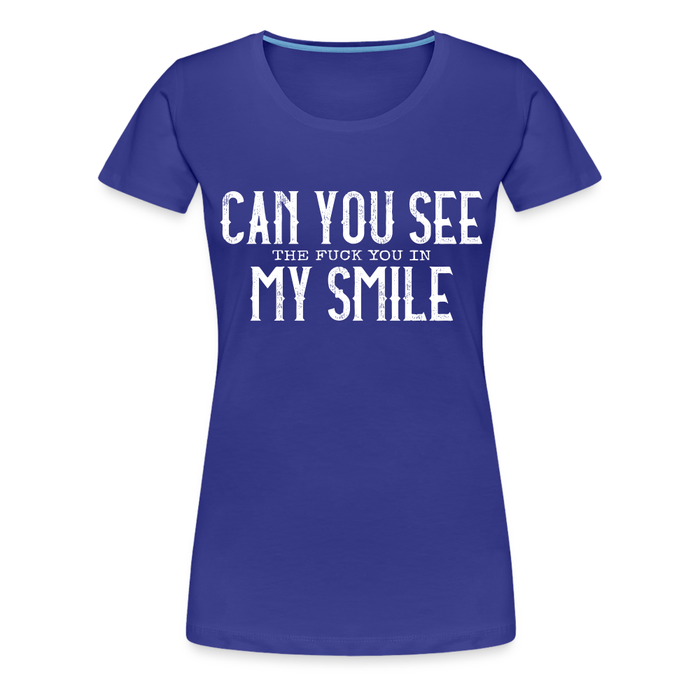 Sarkasmus Can You See The F**k You In My Smile Lustiges Frauen Premium T-Shirt - Königsblau