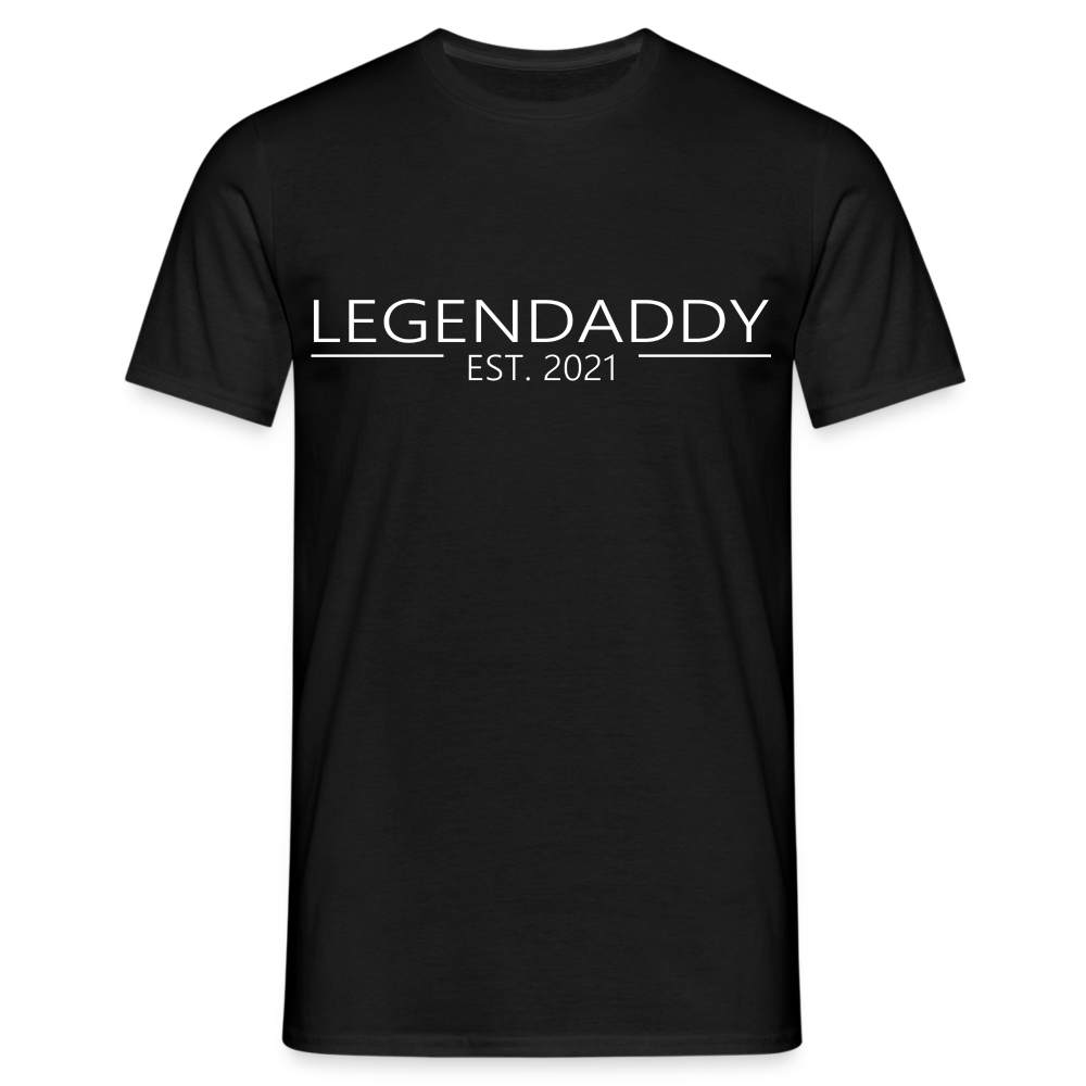 Vatertag Shirt Legendaddy seit 2021 Vatertags Geschenk T-Shirt - Schwarz