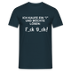 Ich kaufe ein "i" und möchte lösen F_ck D_ch - Lustiges T-Shirt - Navy
