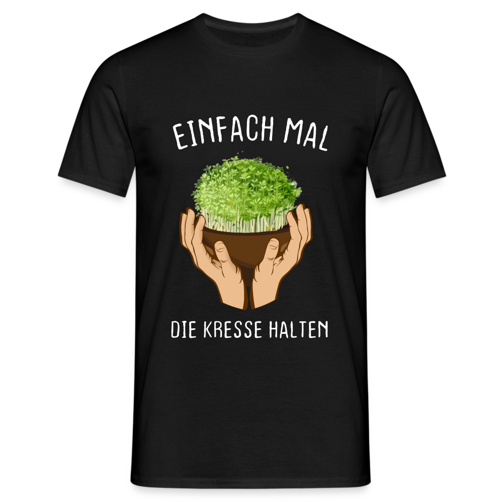 Für Gärtner Blumenliebhaber, einfach mal die Kresse halten T-Shirt - Schwarz