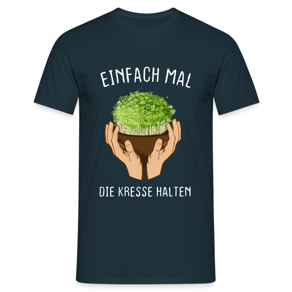 Für Gärtner Blumenliebhaber, einfach mal die Kresse halten T-Shirt - Navy