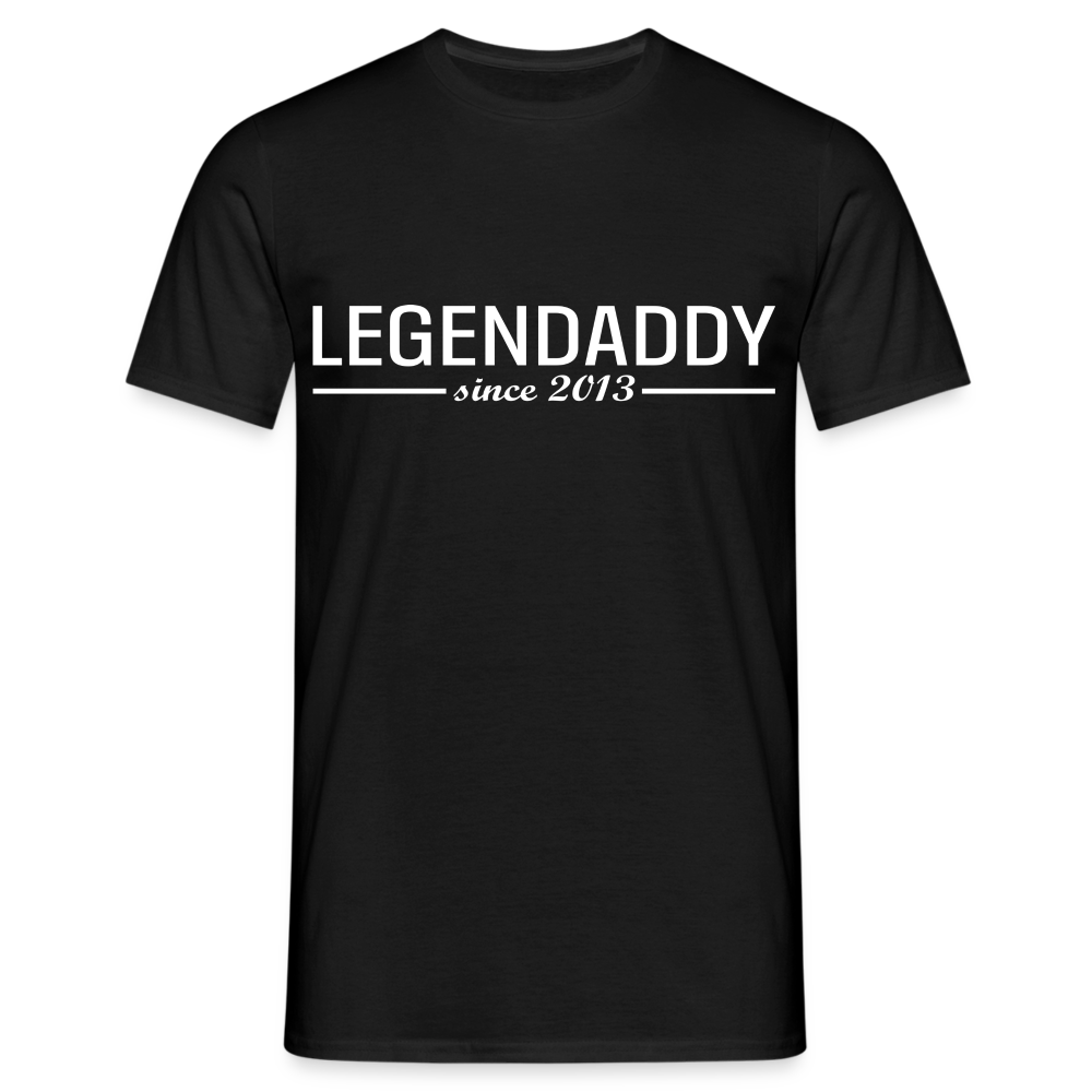 Vatertag Shirt Legendaddy seit 2013 Vatertags Geschenk T-Shirt - Schwarz
