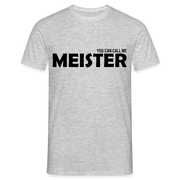 Meister bestanden "you can call me MEISTER" Männer T-Shirt - Grau meliert