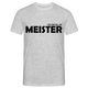 Meister bestanden "you can call me MEISTER" Männer T-Shirt - Grau meliert