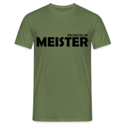 Meister bestanden "you can call me MEISTER" Männer T-Shirt - Militärgrün