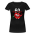 60. Geburtstag Hot & Spicy Geschenk Frauen Premium T-Shirt - Schwarz