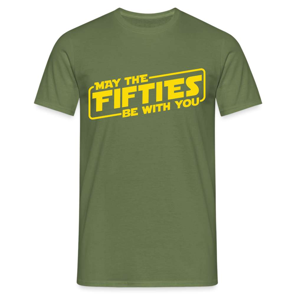 50. Geburtstag May the fifties be with you Lustiges Geschenk T-Shirt - Militärgrün