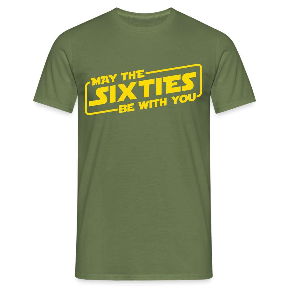 60. Geburtstag May the sixties be with you Lustiges Geschenk T-Shirt - Militärgrün