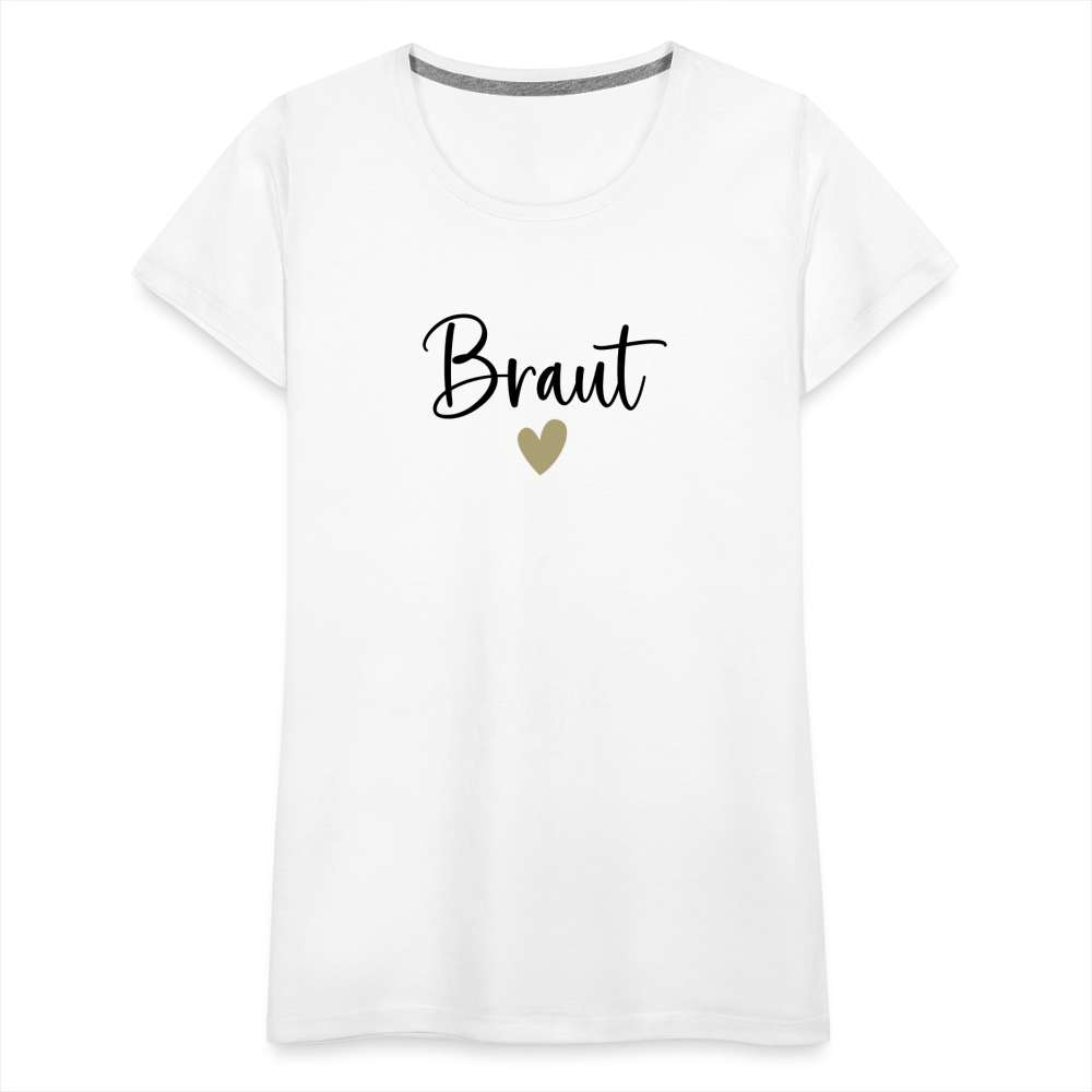 JGA Braut Shirt | Hochzeit Geschenk Frauen Premium T-Shirt - weiß