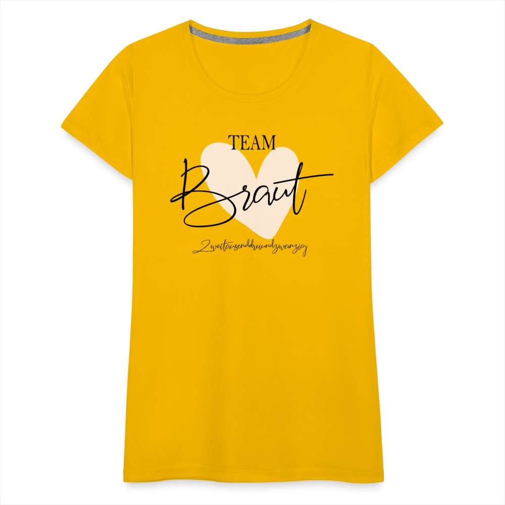 JGA Braut Shirt | Hochzeit Geschenk Frauen Premium T-Shirt - Sonnengelb