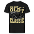 Oldtimer Geburtstags Shirt Nicht Alt - Klassiker Lustiges Geschenk T-Shirt - Schwarz