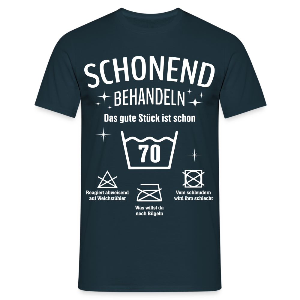 70. Geburtstags T-Shirt Schonend Behandeln - Das gute Stück is schon 70 Lustiges Geschenk Shirt - Navy