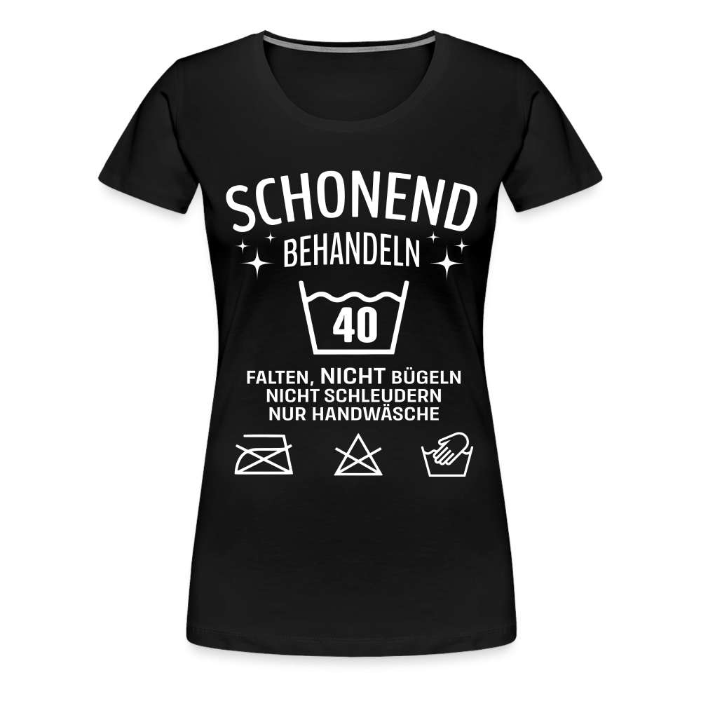 40. Geburtstag - Schonend behandeln - Lustiges Damen Geschenk T-Shirt - Schwarz