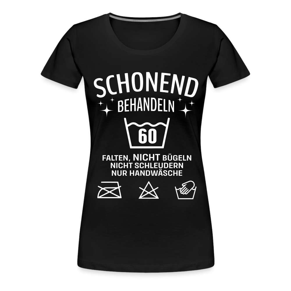 60. Geburtstag - Schonend behandeln - Lustiges Damen Geschenk T-Shirt - Schwarz