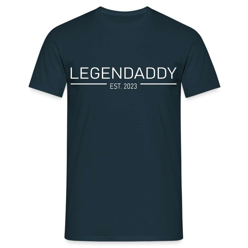 Legendaddy 2023 - Papa Vatertag Legendär - Geschenk T-Shirt - Navy