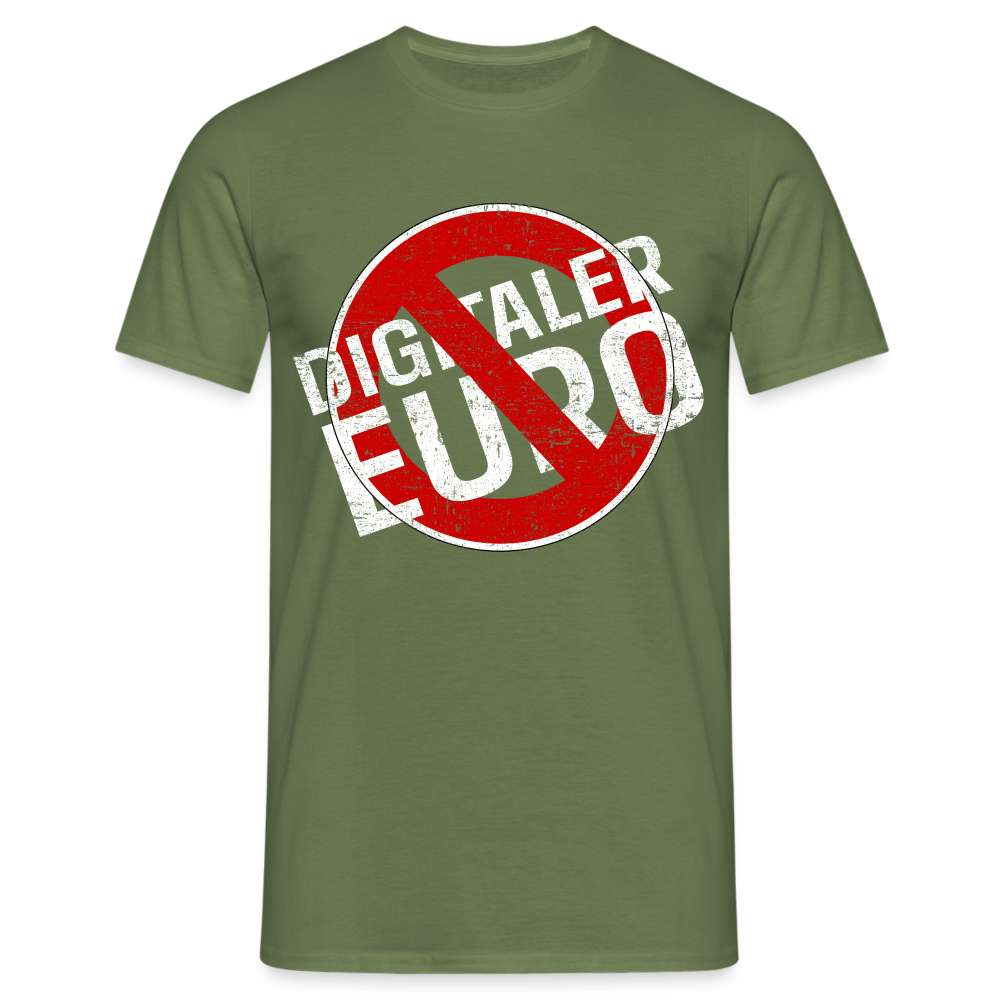 Gegen den Digitalen Euro - Bargeld muss bleiben - Unisex T-Shirt - Militärgrün