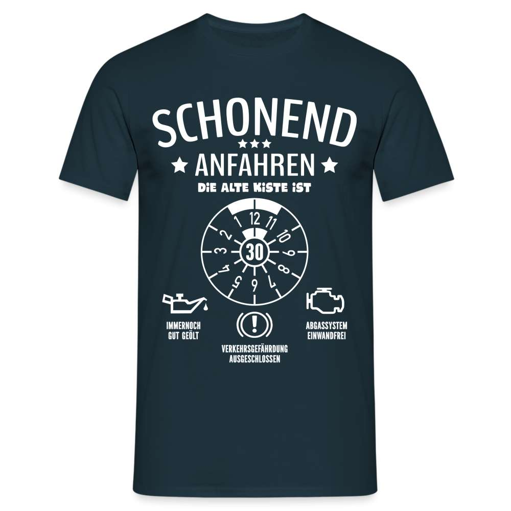 30. Geburtstag - Schonend Anfahren Mechaniker TÜV Geschenk T-Shirt - Navy