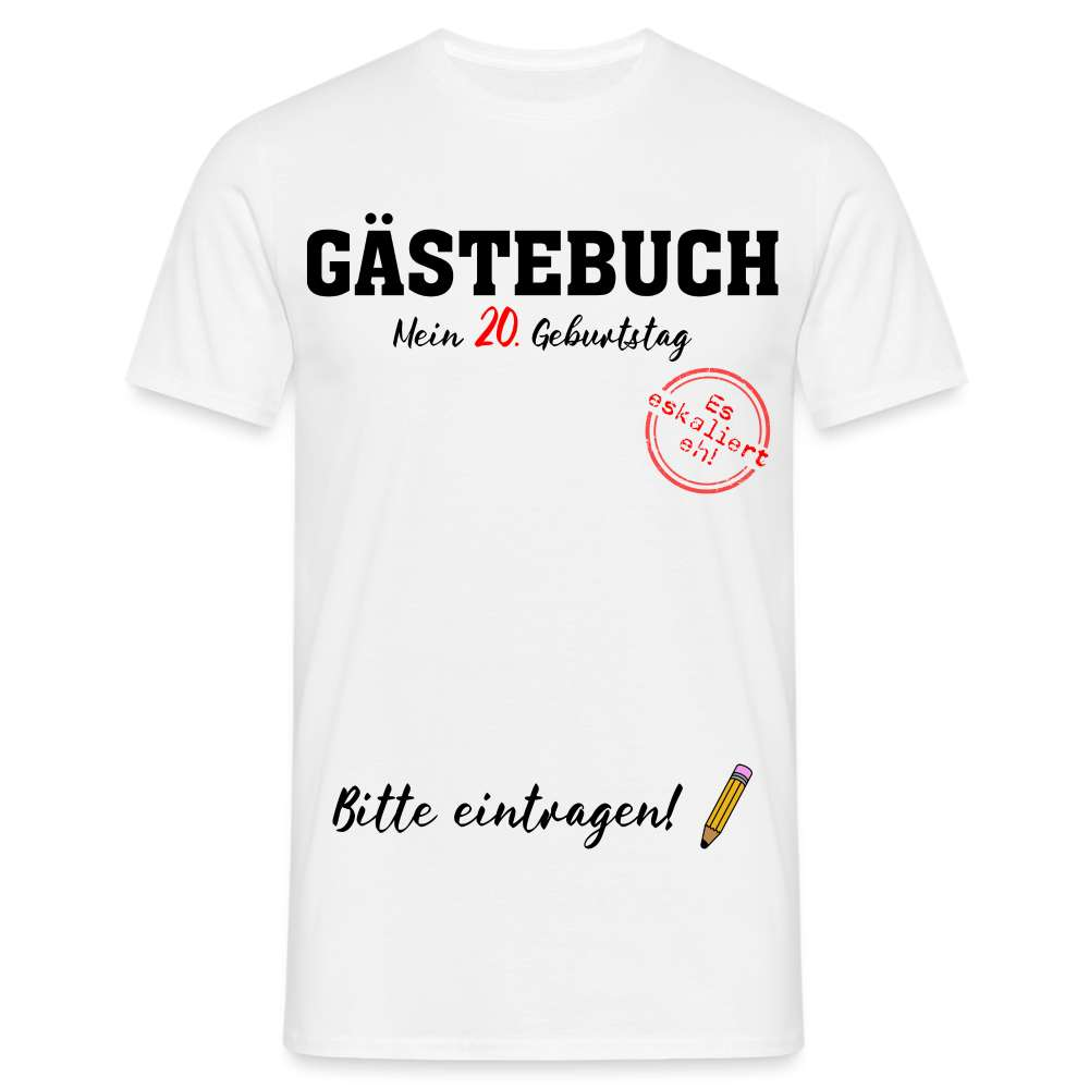 20 .Geburtstag Gästebuch - Unterschreiben - Bitte eintragen Geschenk T-Shirt - weiß