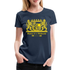 Bayern Is A Weltmacht - Bayern Wappen - Frauen Premium T-Shirt - Navy