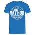 Vatertags Shirt - Vathor - Stolzer Papa - Vatertag Geburtstag Geschenk T-Shirt - Royalblau