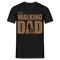 Vatertag Shirt The Walking Dad Lustiges Geschenk T-Shirt für Papas - Schwarz
