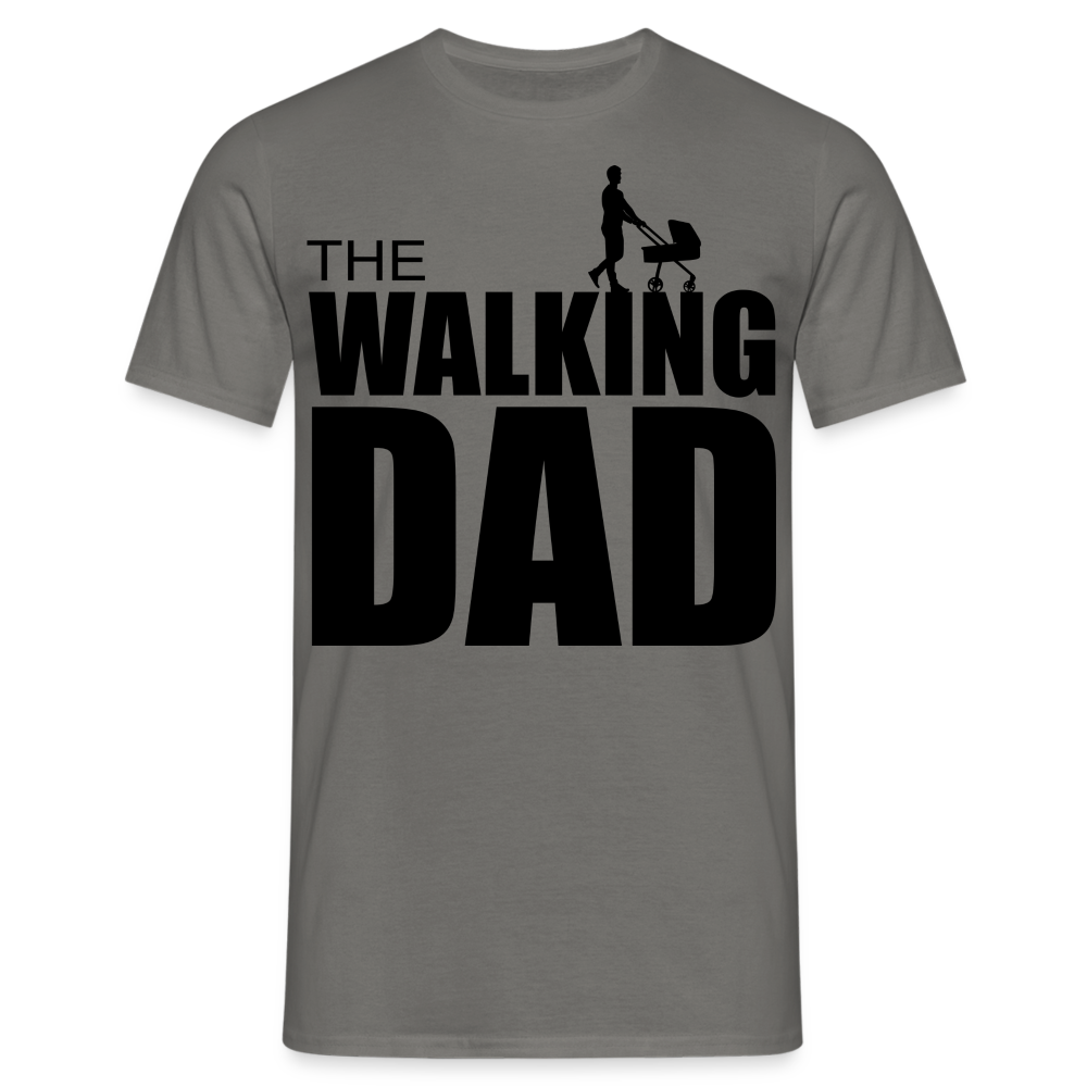 Vatertag Shirt The Walking Dad Lustiges Geschenk T-Shirt für Papas - Graphit