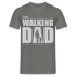 Vatertag Shirt The Walking Dad Lustiges Geschenk T-Shirt für Papas - Graphit