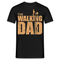 Vatertag Shirt The Walking Dad Lustiges Geschenk T-Shirt für Papas - Schwarz