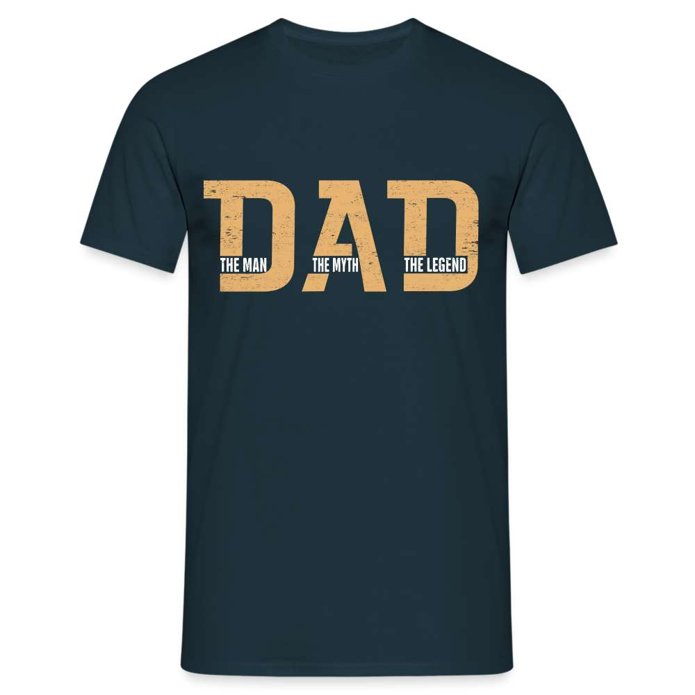 Vatertag Dad - MAN MYTH LEGEND - Geschenk T-Shirt - Navy