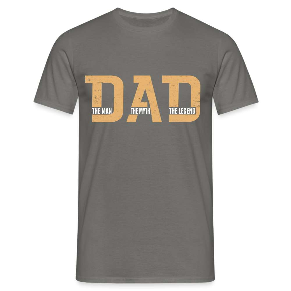 Vatertag Dad - MAN MYTH LEGEND - Geschenk T-Shirt - Graphit
