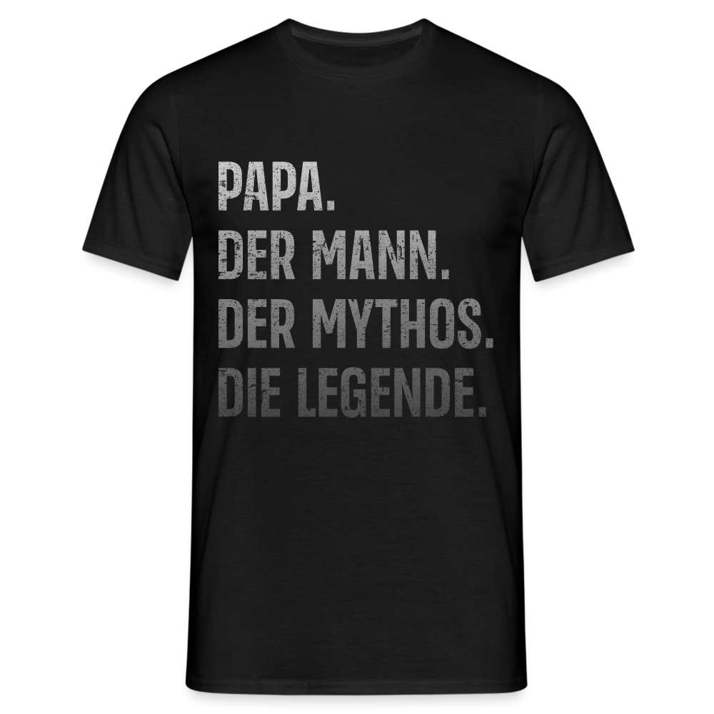 Vater Papa - Der Mann Der Mythos Die Legende Vatertag Geschenk T-Shirt - Schwarz