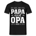 OPA Ich habe zwei Titel Opa und Papa Ich rocke sie beide Geschenk T-Shirt - Schwarz