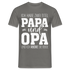 OPA Ich habe zwei Titel Opa und Papa Ich rocke sie beide Geschenk T-Shirt - Graphit