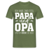 OPA Ich habe zwei Titel Opa und Papa Ich rocke sie beide Geschenk T-Shirt - Militärgrün