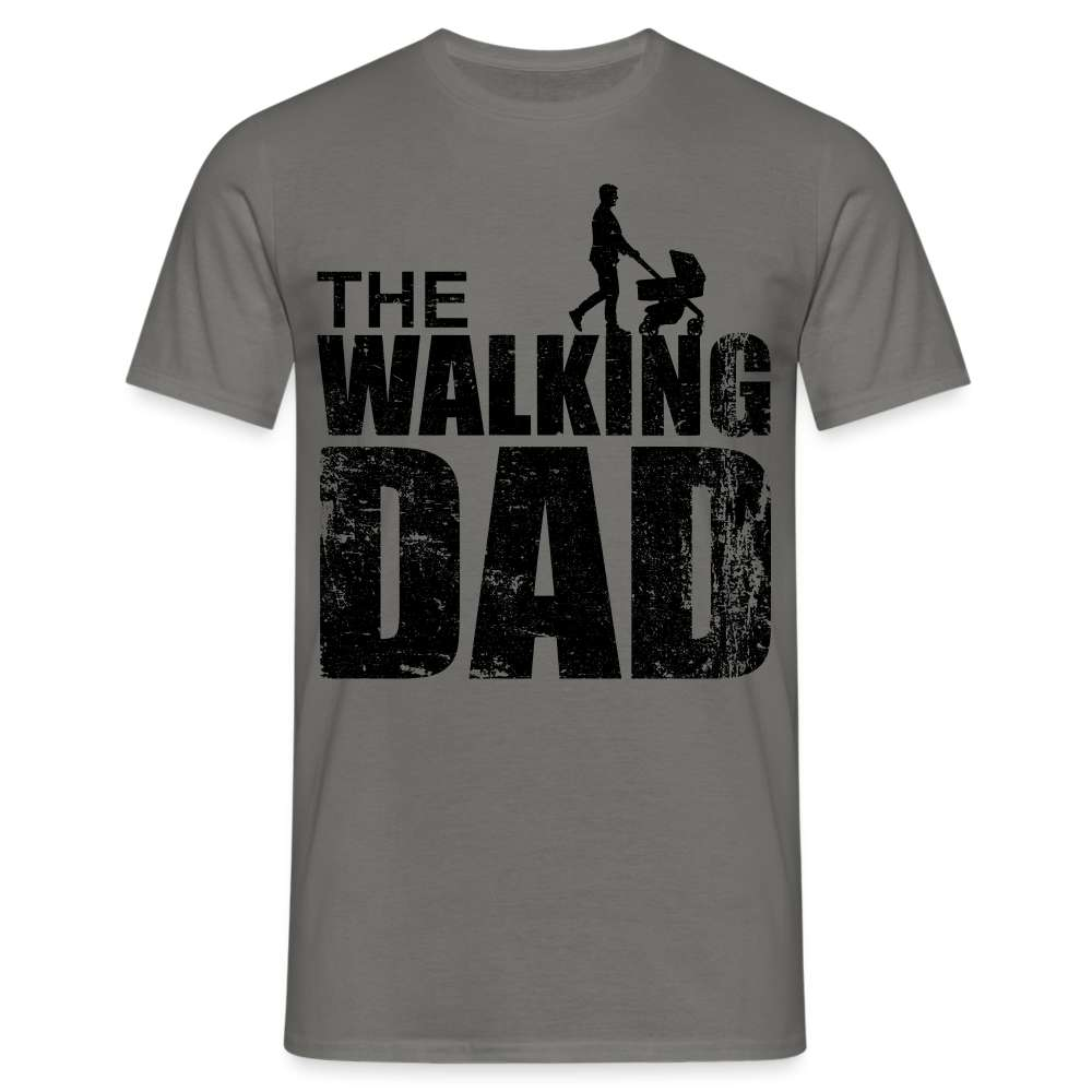 Vatertag Shirt The Walking Dad Lustiges Geschenk T-Shirt für Papas - Graphit