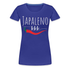 Japaleno Babe :) Frauen Premium T-Shirt - Königsblau